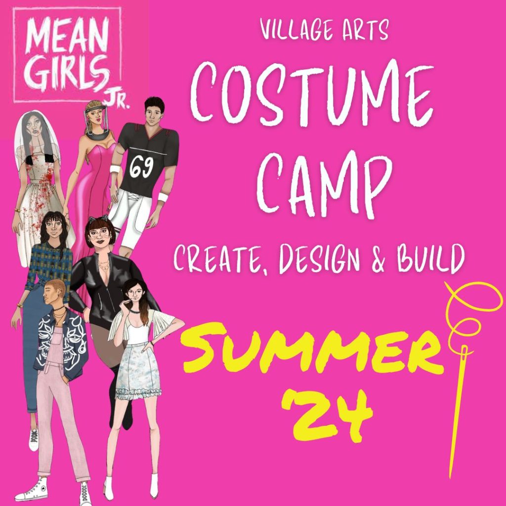 Costume Camp Half Day and FULL DAY options $625.00-$1250 Grades: 5th-10th Camp dates: 7/8-8/4 Days: Monday-Thursday